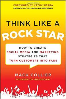 Think Like A RockStar by Mack Collier