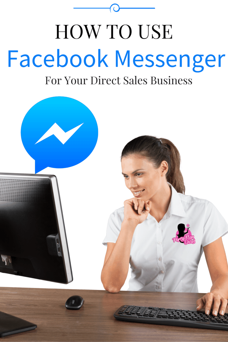 Facebook Messenger For Your Direct Sales Business