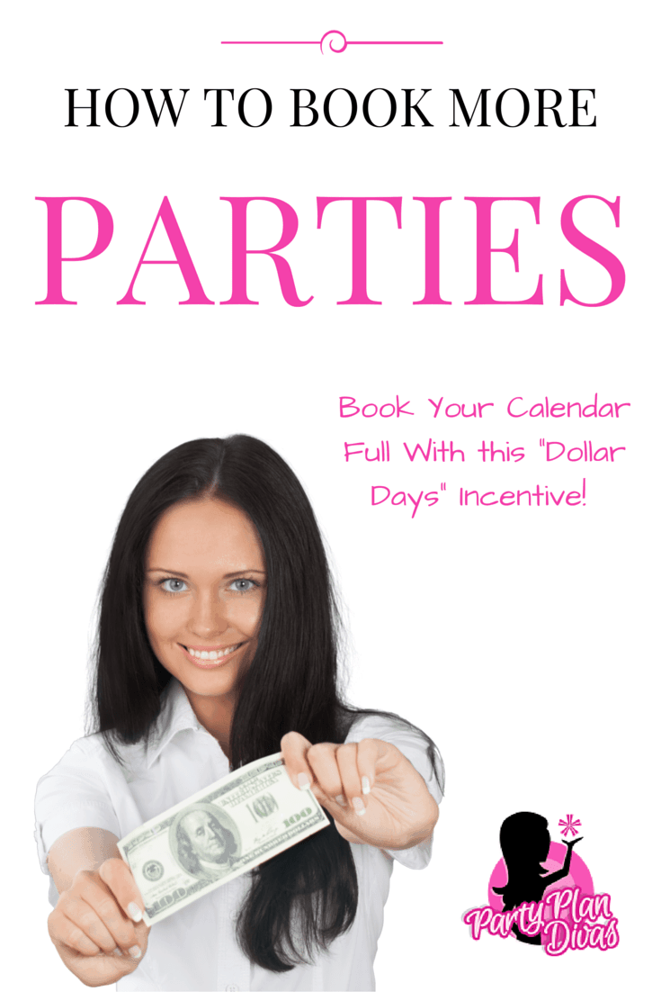 Book More Parties With Dollar Days