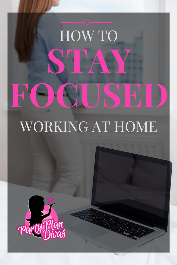 How to Stay Focused While Working at Home