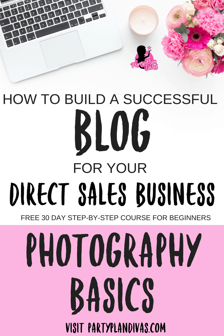 Build a Business Blog – Basic Photography