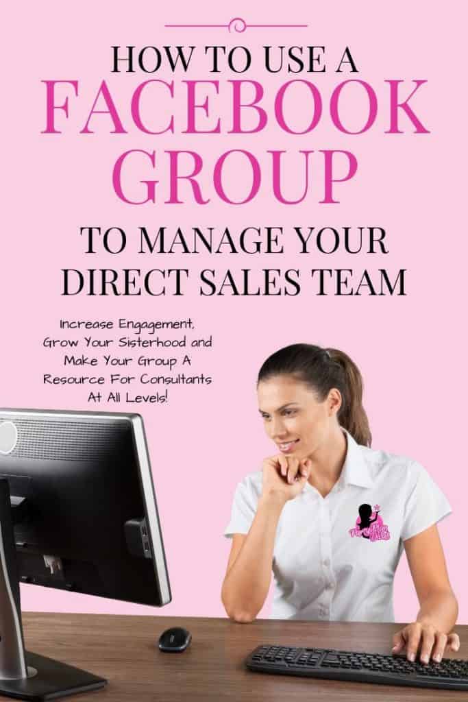 how to use a facebook group to manage your direct sales team