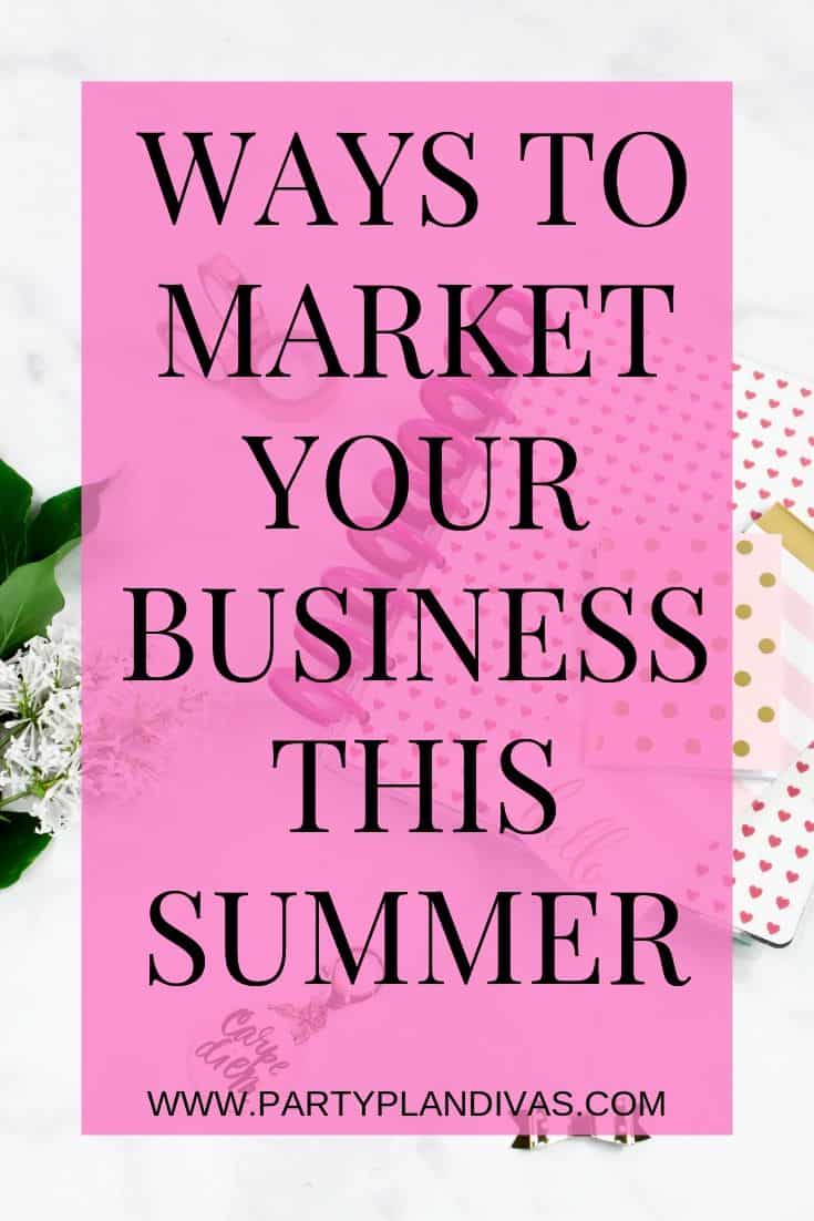 Tips For Marketing Your Business This Summer