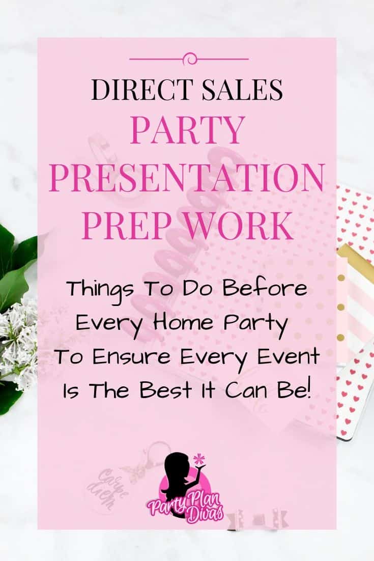 Direct Sales Party Presentation Prep Work