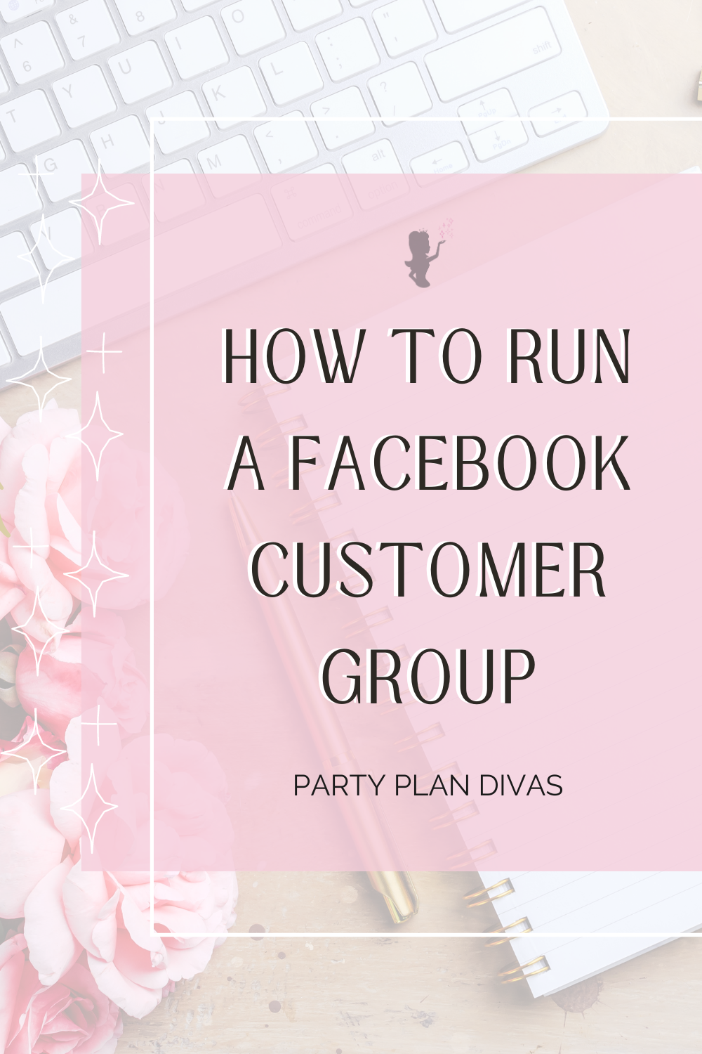 How To Run A Facebook Customer Group 