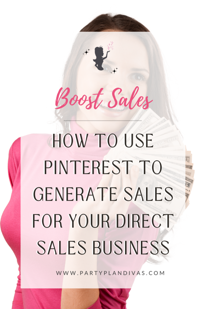 How to Use Pinterest to Generate Sales for Your Direct Sales Business
