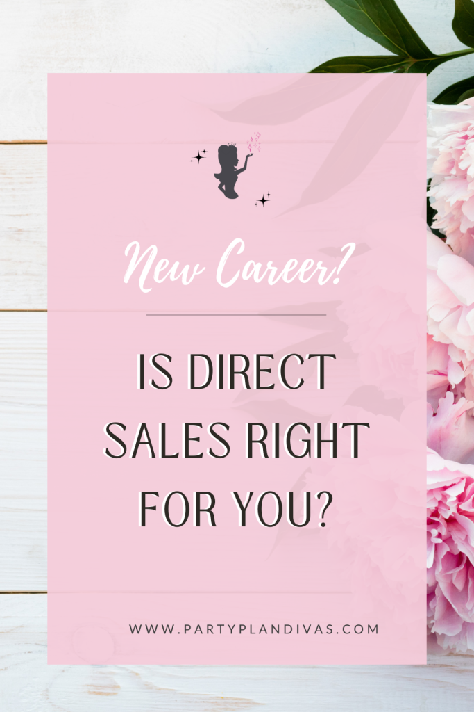 Is Direct Sales Right For You