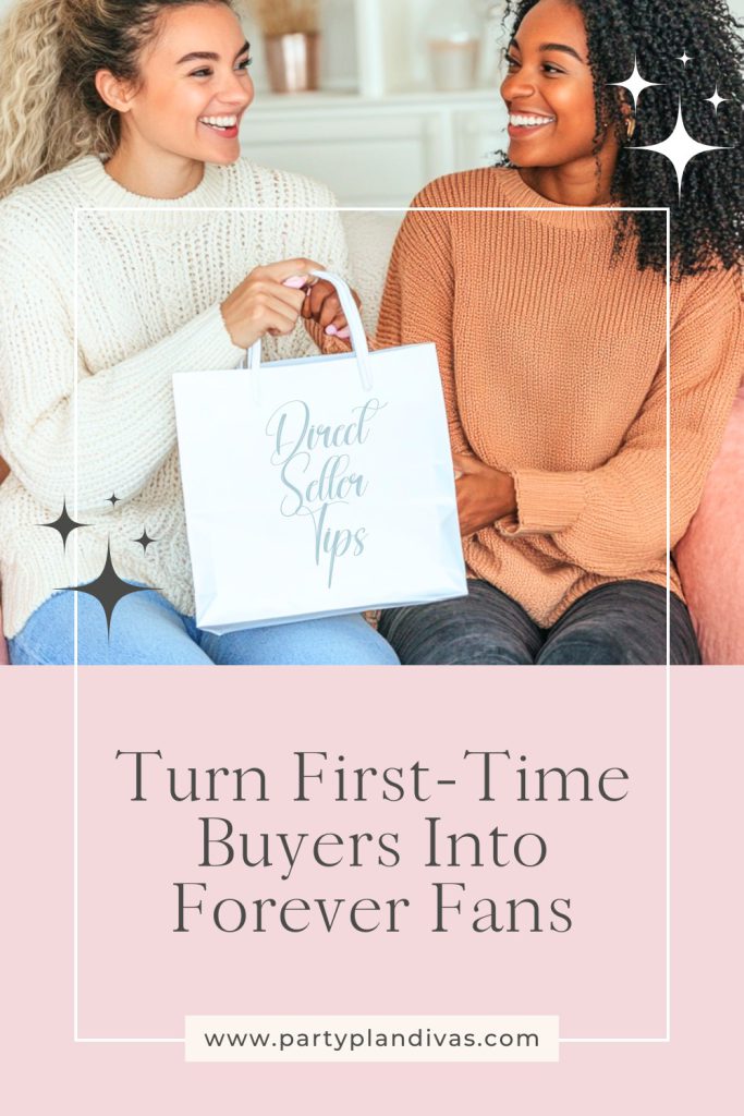 Turn first time buyers into forever fans